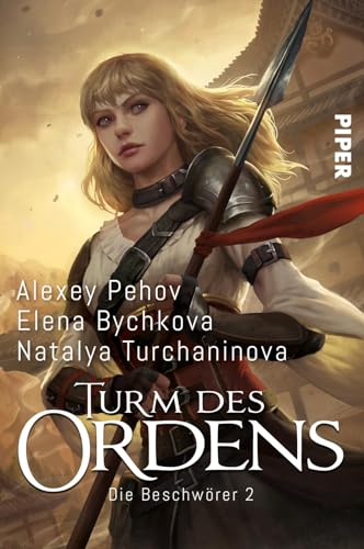 Turm des Ordens (Die Beschwörer 2): Die Beschwörer 2 von PIPER