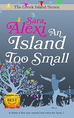 An Island Too Small (The Greek Island Series, Band 7)
