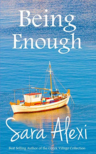 Being Enough (The Greek Village Collection, Band 17) von CreateSpace Independent Publishing Platform