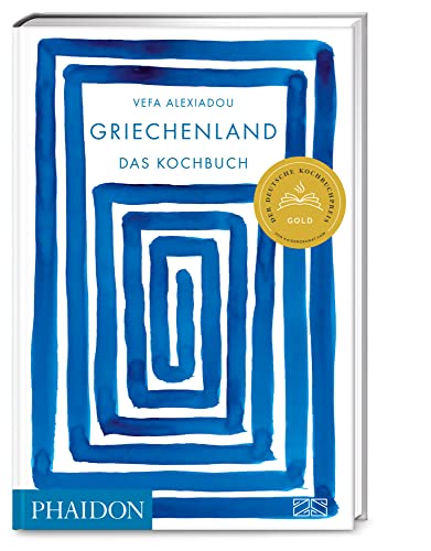 Griechenland – Das Kochbuch: Mit über 350 authentischen Alltags-Rezepten die Vielfalt der modernen griechischen Küche genießen von Phaidon by ZS - ein Verlag der Edel Verlagsgruppe