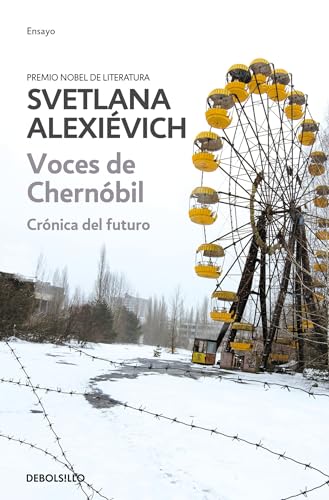 Voces de Chernobil / Voices from Chernobyl: Cronica Del Futuro