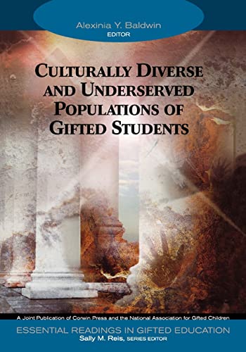 Culturally Diverse and Underserved Populations of Gifted Students (Essential Readings in Gifted Education, 6)