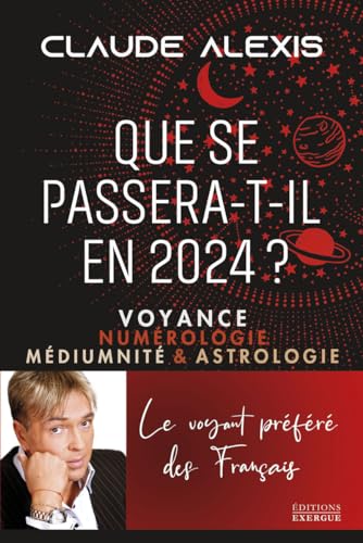 Que se passera-t-il en 2024? - Voyance numérologie médiumnité & astrologie von EXERGUE
