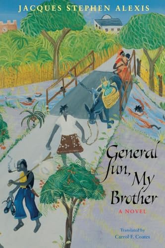 General Sun, My Brother (Caribbean and African Literature Translated from French)