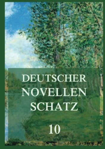Deutscher Novellenschatz 10