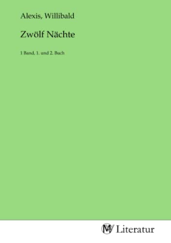 Zwölf Nächte: 1 Band, 1. und 2. Buch von MV-Literatur