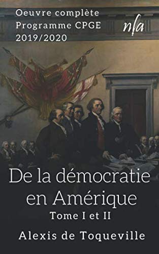 De la démocratie en Amérique - Tome I et II: [Oeuvre complète] von Independently published