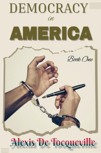 Democracy in America: (Book One) von E-Kitap Projesi & Cheapest Books