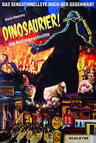 Dinosaurier! Die Kulturgeschichte