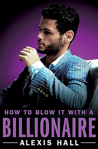 How to Blow It with a Billionaire von Forever