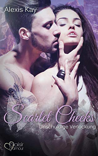 Scarlet Cheeks: Unschuldige Verlockung von Plaisir D'amour Verlag