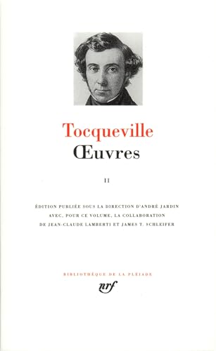 Tocqueville : Oeuvres complètes, tome 2: Tome 2, De la démocratie en Amérique von GALLIMARD