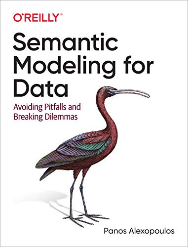 Semantic Modeling for Data: Avoiding Pitfalls and Breaking Dilemmas