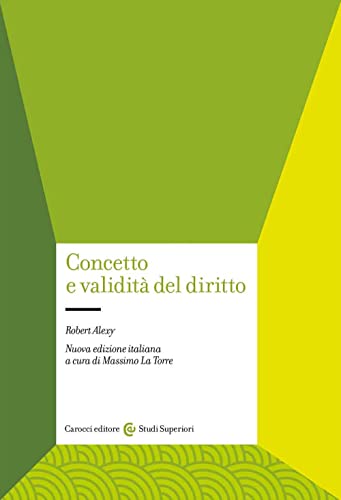 Concetto e validità del diritto. Nuova ediz. (Studi superiori) von Carocci