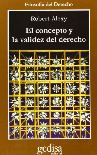 El concepto y la validez del derecho (Cla-de-ma)