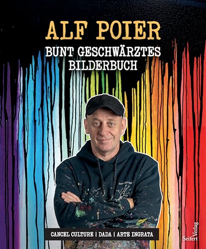 Buntgeschwärztes Bilderbuch. Cancel Culture – Dada – Arte ingrata von Seifert Verlag