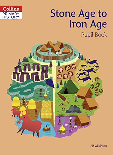 Stone Age to Iron Age Pupil Book (Collins Primary History) von Collins