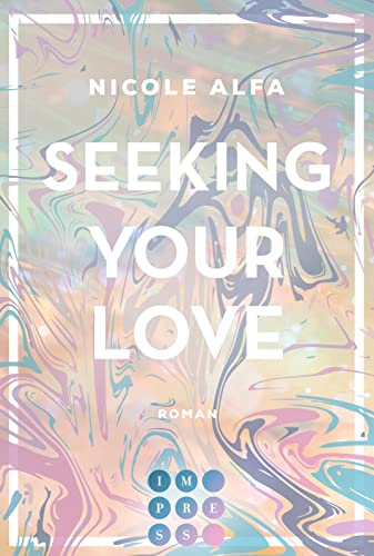 Seeking Your Love 2 (Kiss'n'Kick 2): Enemies to Lovers Romance über die Liebe zu einem Bad-Boy-Kampfsportler von Carlsen Verlag GmbH