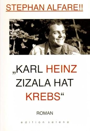 Karl Heinz Zizala hat Krebs