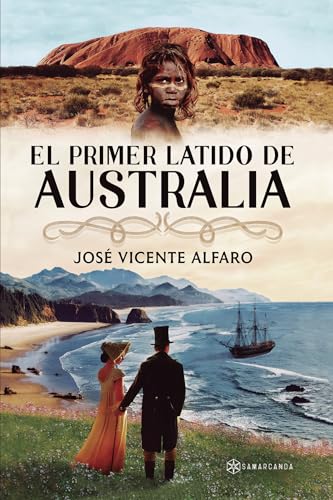 El primer latido de Australia von Samarcanda