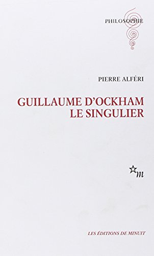Guillaume d'Ockham, le singulier von MINUIT