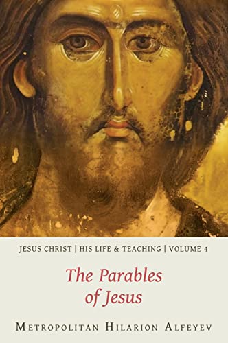 Jesus Christ: His Life and Teaching, Vol. 4 - The Parables of Jesus von St Vladimirs Seminary Pr