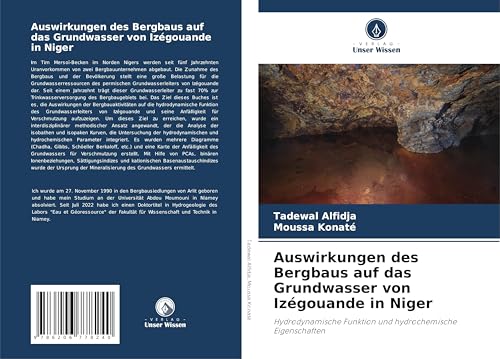 Auswirkungen des Bergbaus auf das Grundwasser von Izégouande in Niger: Hydrodynamische Funktion und hydrochemische Eigenschaften von Verlag Unser Wissen