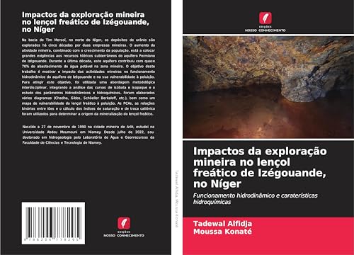 Impactos da exploração mineira no lençol freático de Izégouande, no Níger: Funcionamento hidrodinâmico e caraterísticas hidroquímicas von Edições Nosso Conhecimento