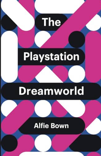 The Playstation Dreamworld (Theory Redux)