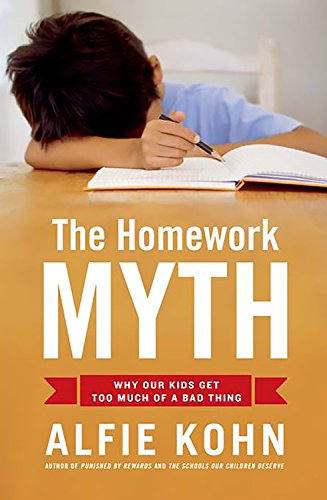 The Homework Myth: Why Our Kids Get Too Much of a Bad Thing von Da Capo Lifelong Books