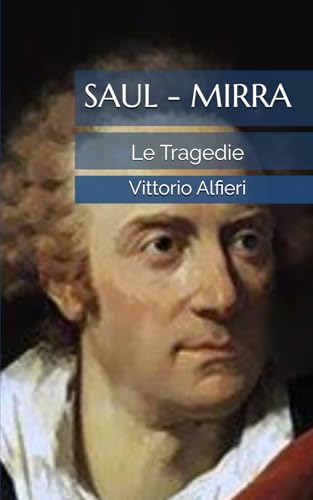 Saul - Mirra: Le tragedie Saul - Mirra: Le tragedie von Independently published