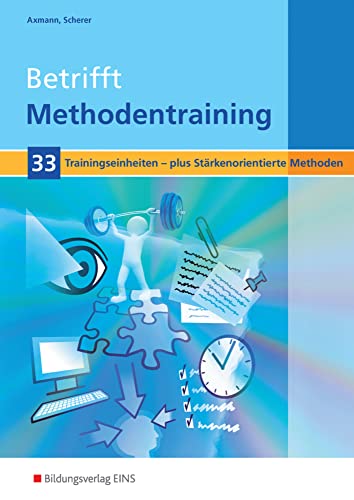 Betrifft Methodentraining: 33 Trainingseinheiten Arbeitsheft von Bildungsverlag Eins GmbH