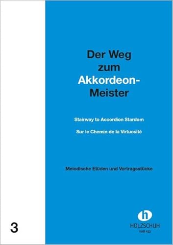 Der Weg zum Akkordeon-Meister: Etüden und Vortragsstücke mit 2. Stimme ad lib.