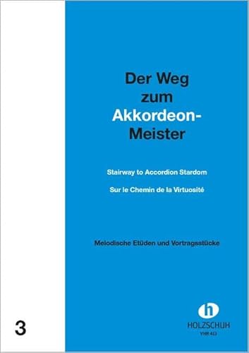 Der Weg zum Akkordeon-Meister 3: Etüden und Vortragsstücke mit 2. Stimme ad lib.