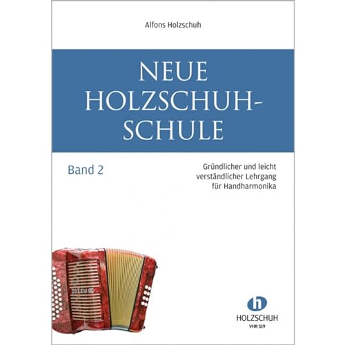 Neue Holzschuh-Schule Band 2 für Handharmonika