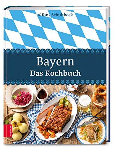 Bayern – Das Kochbuch