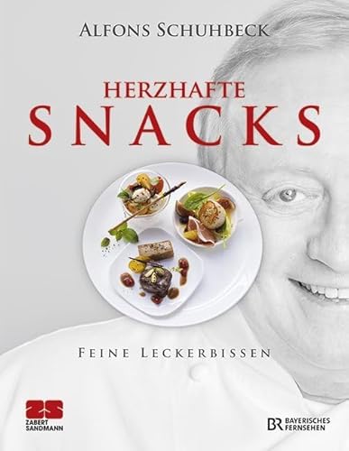 Herzhafte & süße Snacks – Feine Leckerbissen von ZS - ein Verlag der Edel Verlagsgruppe
