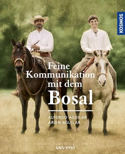 Feine Kommunikation mit dem Bosal: Geschichte, Wirkungsweise und Anwendung von Kosmos