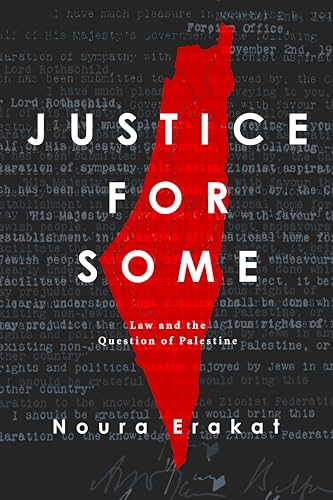 Justice for Some: Law and the Question of Palestine von Stanford University Press
