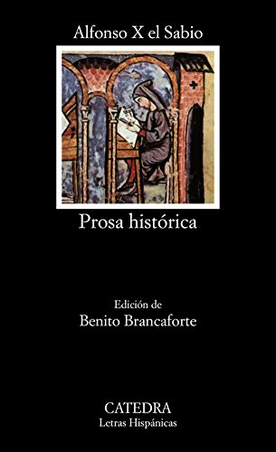 Prosa histórica (Letras Hispánicas) von Cátedra