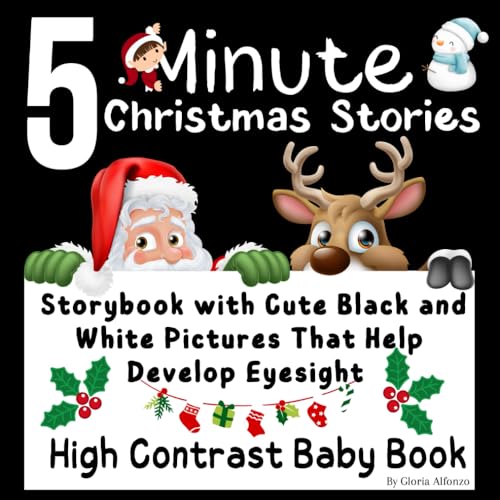 5 Minute Christmas Stories: Baby Storybook with Cute Black and White Pictures That Help Develop Eyesight/ Visual Development of Babies From 0 To 12 ... Designs / Boys and Girls/ bedtime tales 5 Minute Christmas Stories: Baby Storybook with Cute Black and White Pictures That Help Develop Eyesight/ Visual Development of Babies From 0 To 12 ... Designs / Boys and Girls/ bedtime tales von Independently published