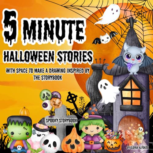 5-Minute Halloween Stories: Tales For a Creepy Night/ With Space to Make a Drawing Inspired by The Storybook/ For Kids, Girls, Boys, Teens/ Funny, Spooky, and Cute 5-Minute Halloween Stories: Tales For a Creepy Night/ With Space to Make a Drawing Inspired by The Storybook/ For Kids, Girls, Boys, Teens/ Funny, Spooky, and Cute von Independently published