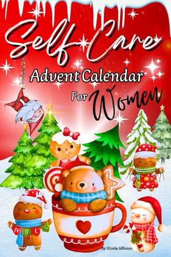 Advent Calendar For Women: 24 Different Activities Focused on Self Care, Mindfulness, Gratitude, Meditation Guided Step by Step/Self-Love Prompts/Cute Interior Full Color/ Christmas Gifts/ Undated Advent Calendar For Women: 24 Different Activities Focused on Self Care, Mindfulness, Gratitude, Meditation Guided Step by Step/Self-Love Prompts/Cute Interior Full Color/ Christmas Gifts/ Undated von Independently published