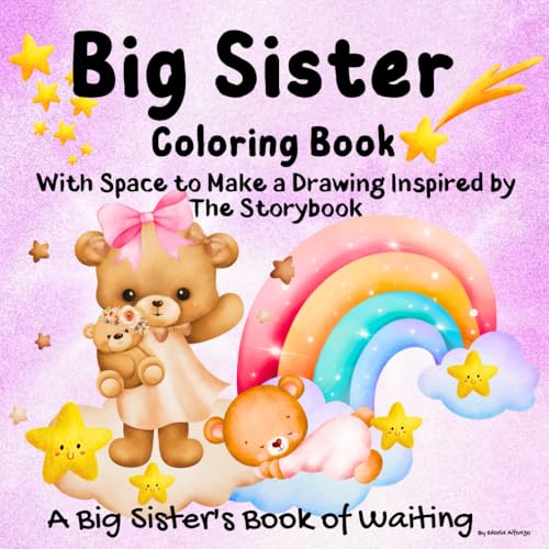 Big Sister Coloring: Fun Activities/ 7 Stories with Space to Create a Drawing or Doodle Inspired by Storybook/ Cute images with affirmations to strengthen the bond between siblings/ 8.5x8.5 inches Big Sister Coloring: Fun Activities/ 7 Stories with Space to Create a Drawing or Doodle Inspired by Storybook/ Cute images with affirmations to strengthen the bond between siblings/ 8.5x8.5 inches von Independently published