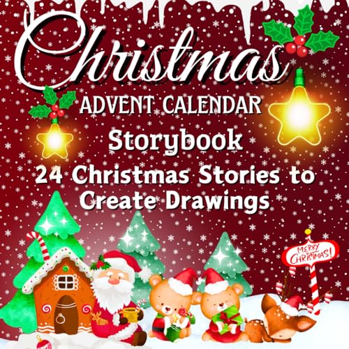 Christmas Storybook Advent Calendar: 24 Magical Stories with Space to Create Drawings/ Fun Activity Books Holiday Days / For Boys and Girls/ Coloring Book Countdown to for Kids Christmas Storybook Advent Calendar: 24 Magical Stories with Space to Create Drawings/ Fun Activity Books Holiday Days / For Boys and Girls/ Coloring Book Countdown to for Kids von Independently published