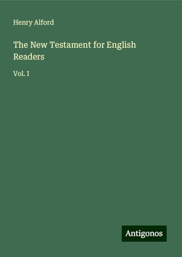 The New Testament for English Readers: Vol. I The New Testament for English Readers: Vol. I von Antigonos Verlag