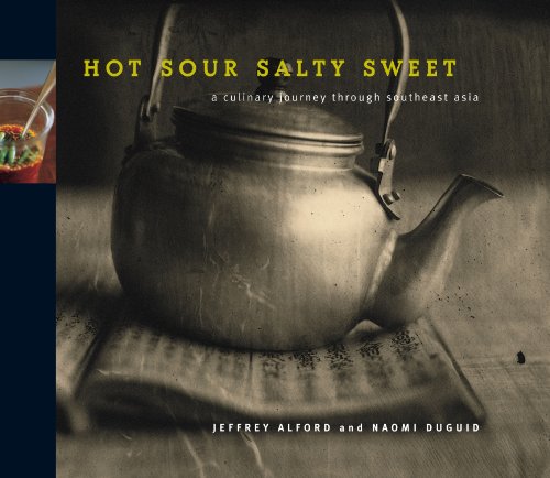 Hot Sour Salty Sweet: A Culinary Journey Through Southeast Asia von Artisan