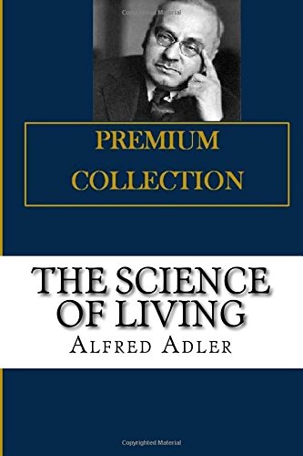 The Science of Living The Science of Living von CreateSpace Independent Publishing Platform
