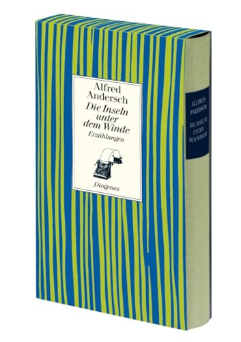 Die Inseln unter dem Winde: Erzählungen von Diogenes Verlag AG