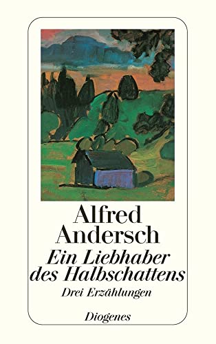 Ein Liebhaber des Halbschattens: Drei Erzählungen (detebe) von Diogenes